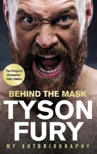 Behind the Mask – Tyson Fury
