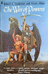 The War of Powers – Robert E Vardeman & Victor Milan