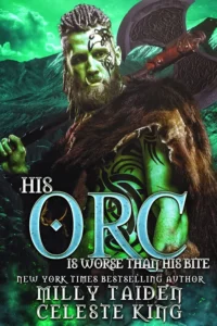[Book Review] His Orc is worse than his bite – Milly Taiden & Celeste King