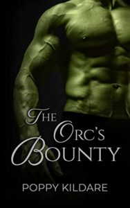 [Book Review] The Orc’s Bounty – Poppy Kildare