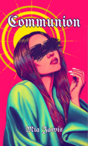 Communion – Mia Jarvis
